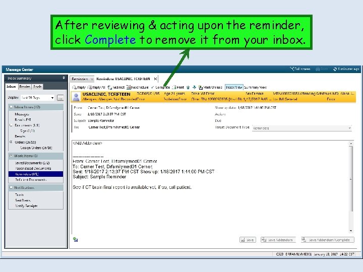 After reviewing & acting upon the reminder, click Complete to remove it from your