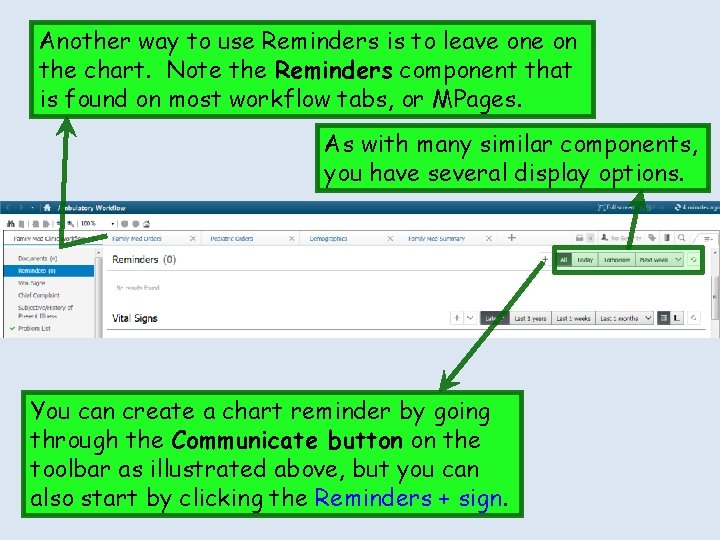 Another way to use Reminders is to leave on the chart. Note the Reminders