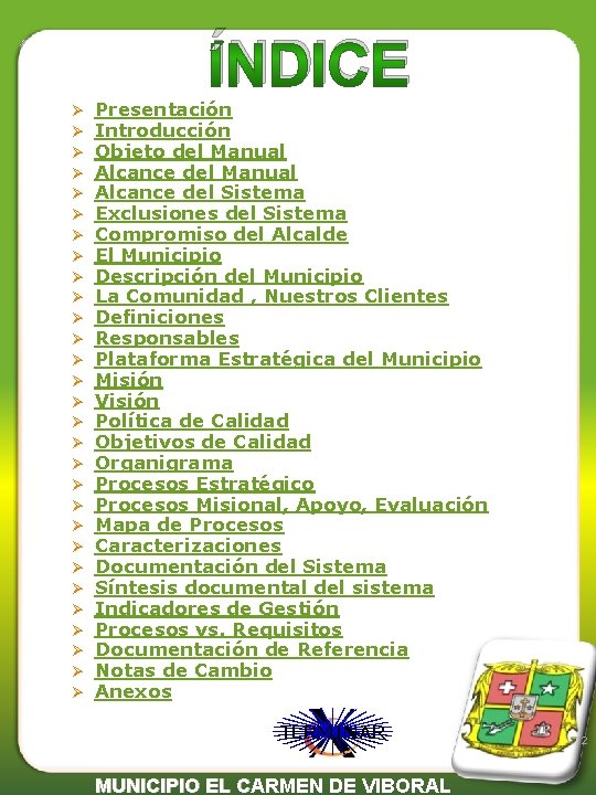 ÍNDICE Ø Ø Ø Ø Ø Ø Ø Ø Presentación Introducción Objeto del Manual