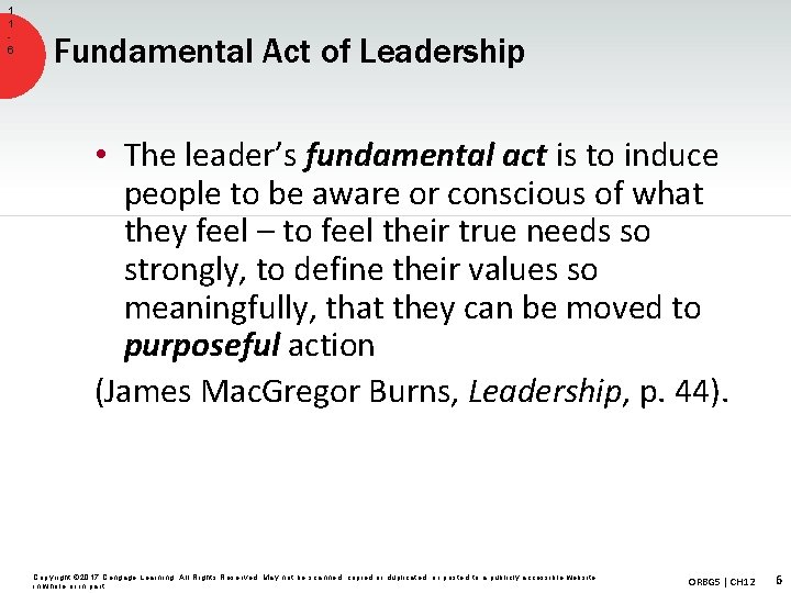 1 1 6 Fundamental Act of Leadership • The leader’s fundamental act is to