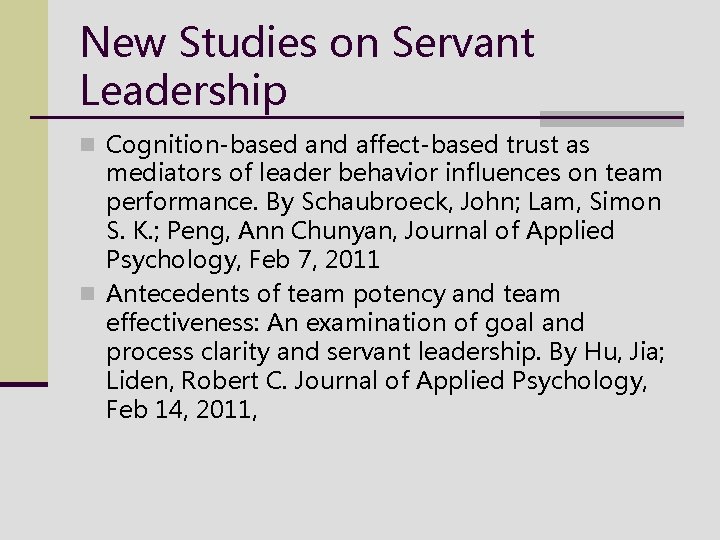 New Studies on Servant Leadership n Cognition-based and affect-based trust as mediators of leader