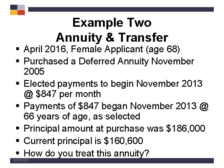 Example Two Annuity & Transfer § April 2016, Female Applicant (age 68) § Purchased