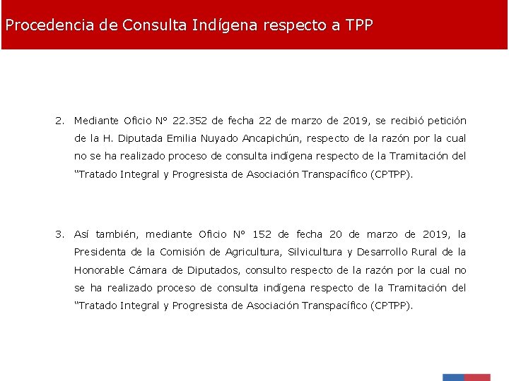 Procedencia de Consulta Indígena respecto a TPP 2. Mediante Oficio N° 22. 352 de