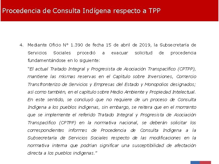 Procedencia de Consulta Indígena respecto a TPP 4. Mediante Oficio N° 1. 390 de