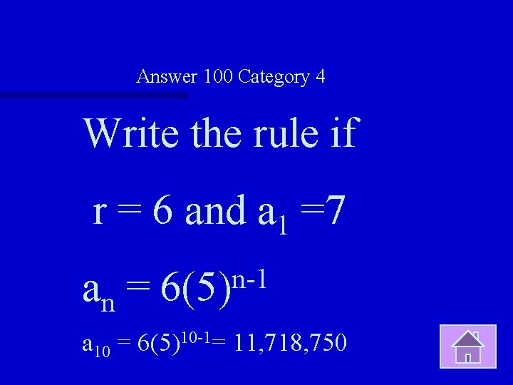 Answer 100 Category 4 Write the rule if r = 6 and a 1
