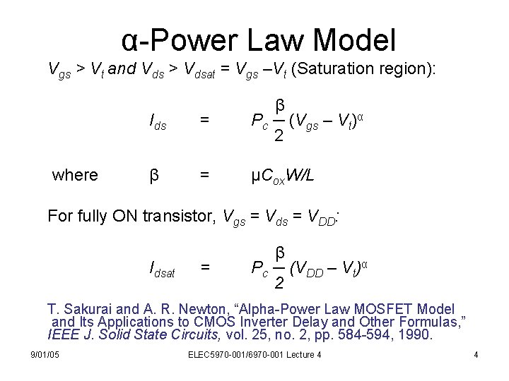 α-Power Law Model Vgs > Vt and Vds > Vdsat = Vgs –Vt (Saturation