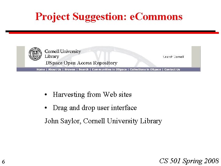 Project Suggestion: e. Commons • Harvesting from Web sites • Drag and drop user Project Suggestion: e. Commons • Harvesting from Web sites • Drag and drop user