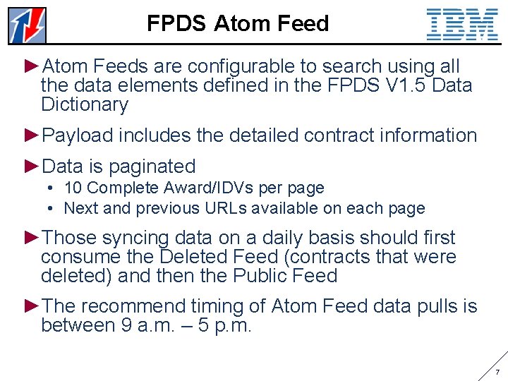 FPDS Atom Feed ►Atom Feeds are configurable to search using all the data elements