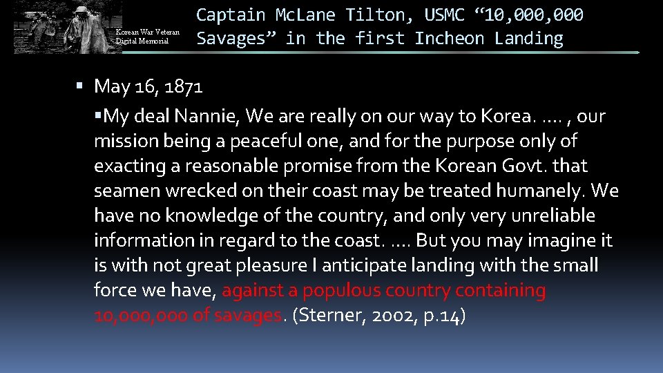 Korean War Veteran Digital Memorial Captain Mc. Lane Tilton, USMC “ 10, 000 Savages”