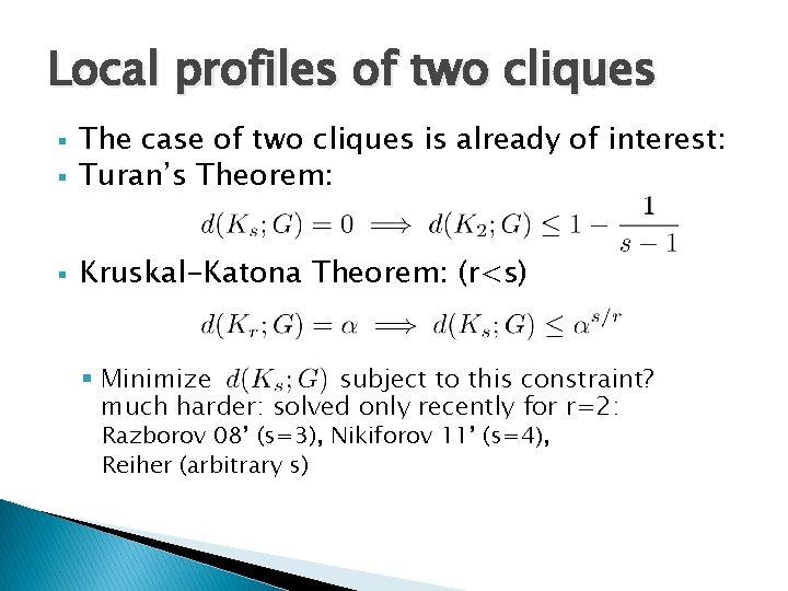 Local profiles of two cliques § The case of two cliques is already of