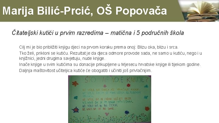 Marija Bilić-Prcić, OŠ Popovača Čitateljski kutići u prvim razredima – matična i 5 područnih