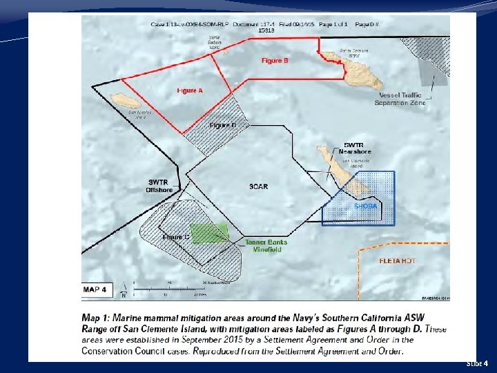 ITEM F 8 B – CONSISTENCY DETERMINATION CD-0003 -15 SLIDE 4 
