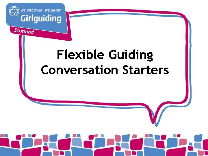 Flexible Guiding Conversation Starters 