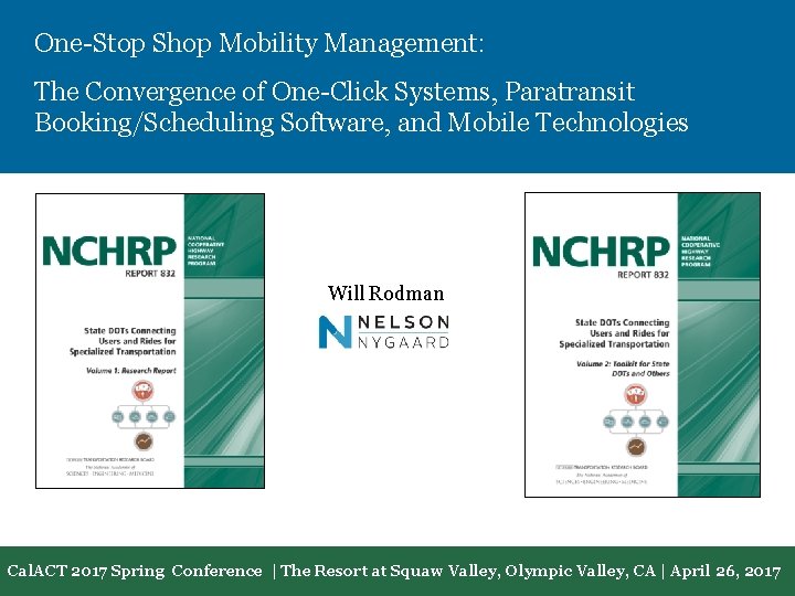 One-Stop Shop Mobility Management: The Convergence of One-Click Systems, Paratransit Booking/Scheduling Software, and Mobile