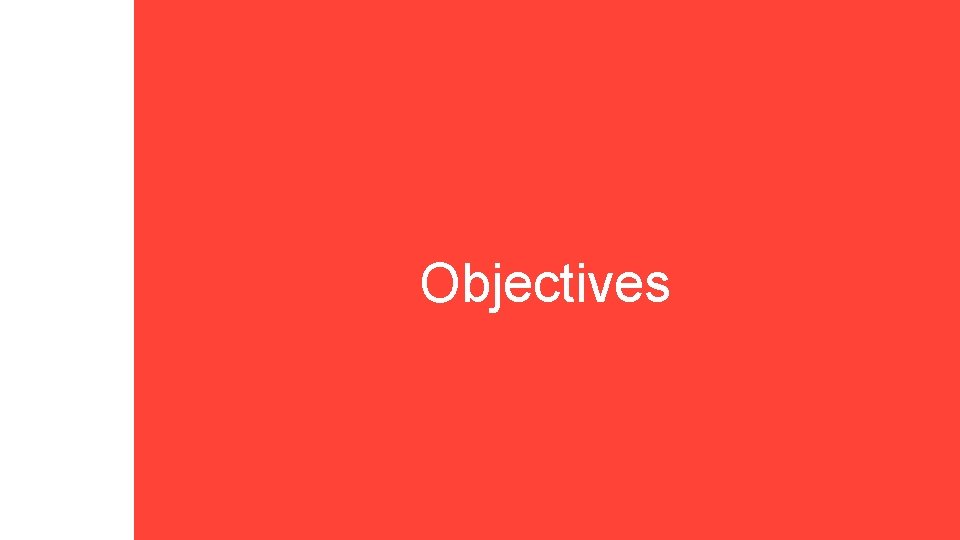 Objectives 