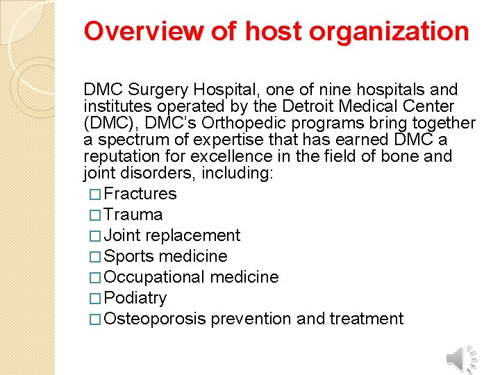 Overview of host organization DMC Surgery Hospital, one of nine hospitals and institutes operated