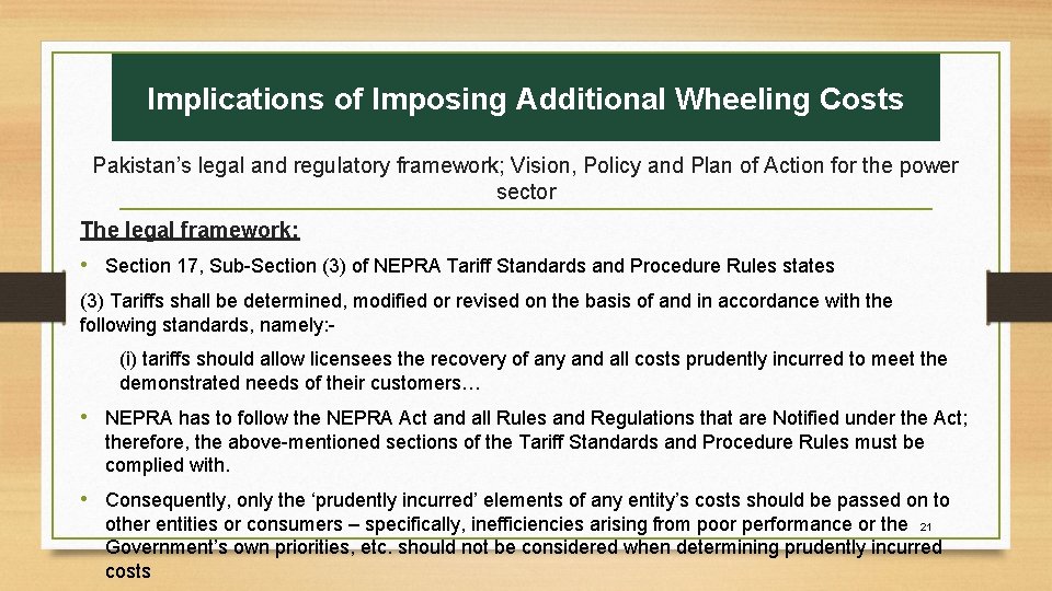 Implications of Imposing Additional Wheeling Costs Pakistan’s legal and regulatory framework; Vision, Policy and Implications of Imposing Additional Wheeling Costs Pakistan’s legal and regulatory framework; Vision, Policy and