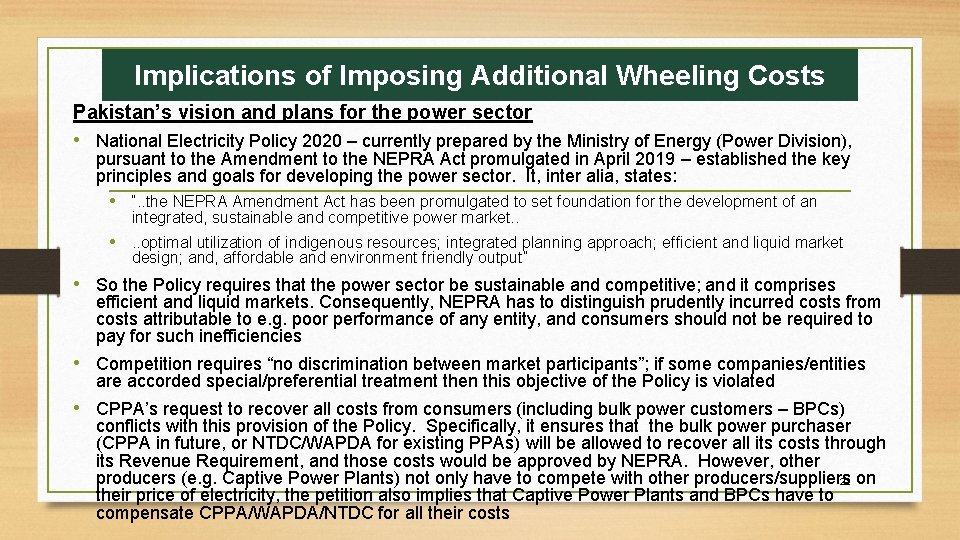 Implications of Imposing Additional Wheeling Costs Pakistan’s vision and plans for the power sector Implications of Imposing Additional Wheeling Costs Pakistan’s vision and plans for the power sector