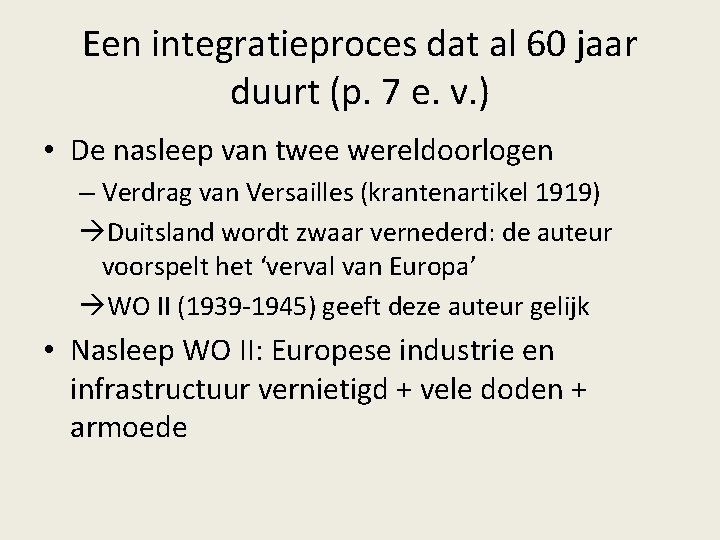 Een integratieproces dat al 60 jaar duurt (p. 7 e. v. ) • De