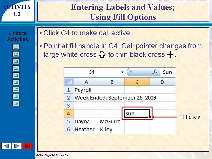 Entering Labels and Values; Using Fill Options ACTIVITY 1. 2 Links to Activities 1.