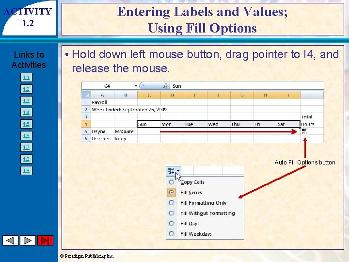 ACTIVITY 1. 2 Entering Labels and Values; Using Fill Options Links to Activities •