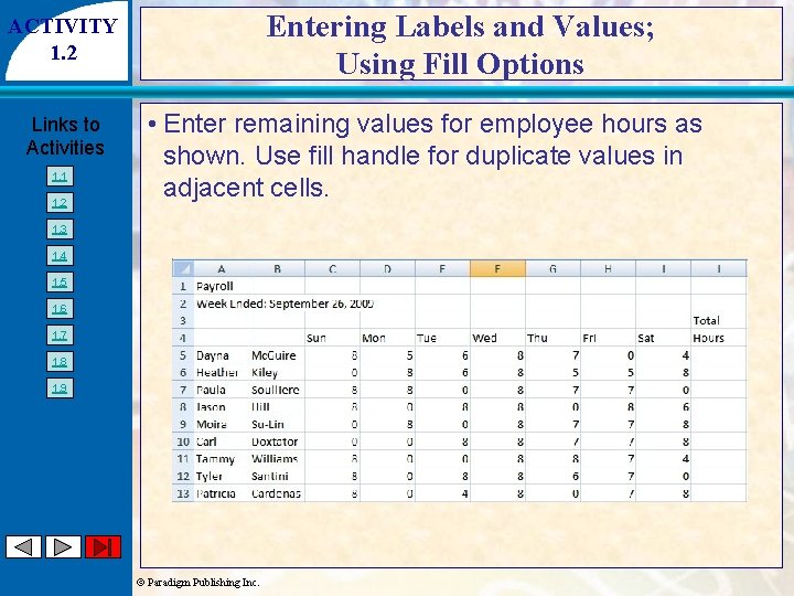 Entering Labels and Values; Using Fill Options ACTIVITY 1. 2 Links to Activities 1.