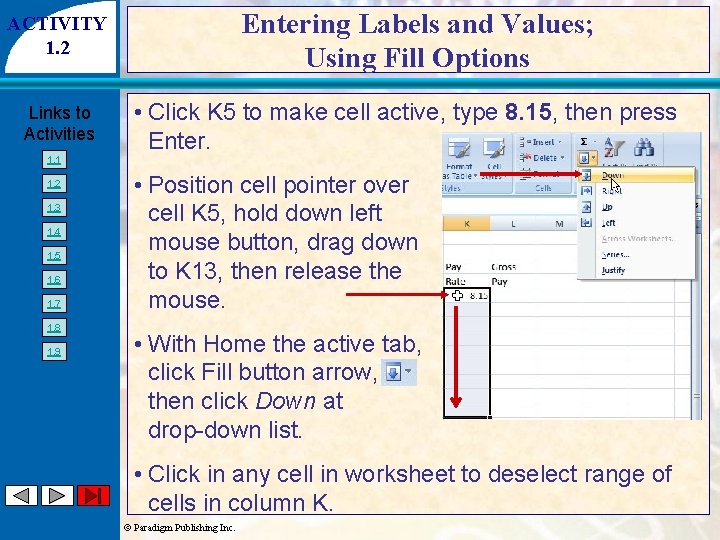 Entering Labels and Values; Using Fill Options ACTIVITY 1. 2 Links to Activities 1.