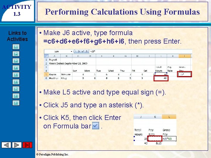 ACTIVITY 1. 3 Links to Activities 1. 1 Performing Calculations Using Formulas • Make