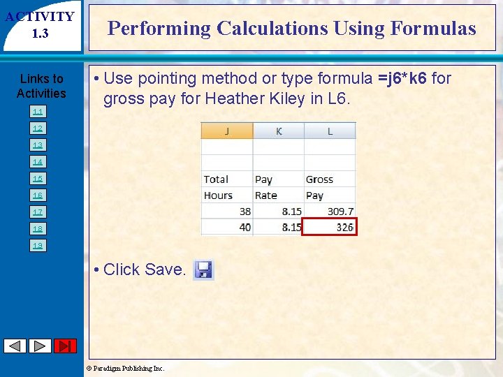 ACTIVITY 1. 3 Links to Activities 1. 1 Performing Calculations Using Formulas • Use