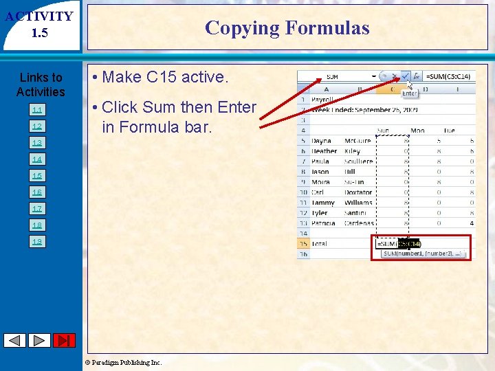 ACTIVITY 1. 5 Links to Activities 1. 1 1. 2 Copying Formulas • Make