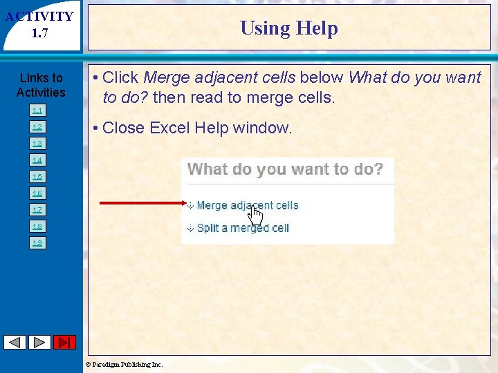 ACTIVITY 1. 7 Using Help Links to Activities • Click Merge adjacent cells below
