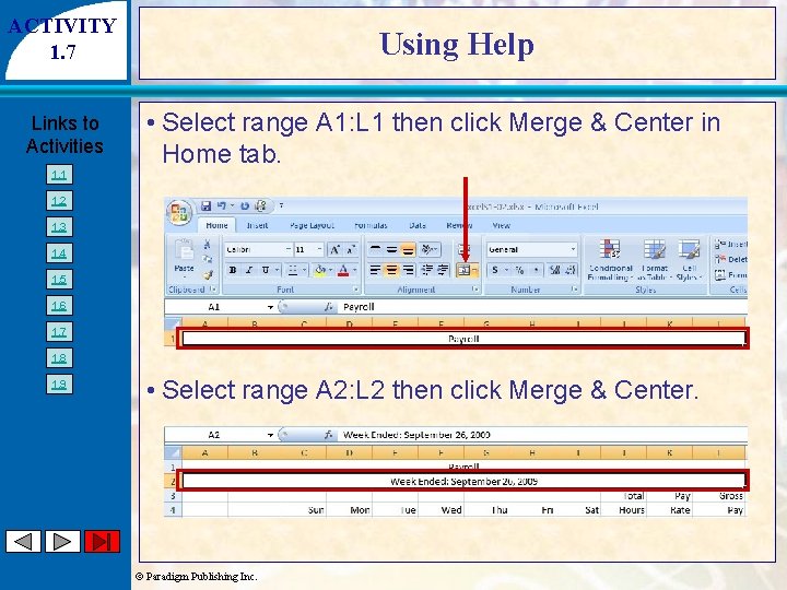 ACTIVITY 1. 7 Links to Activities 1. 1 Using Help • Select range A