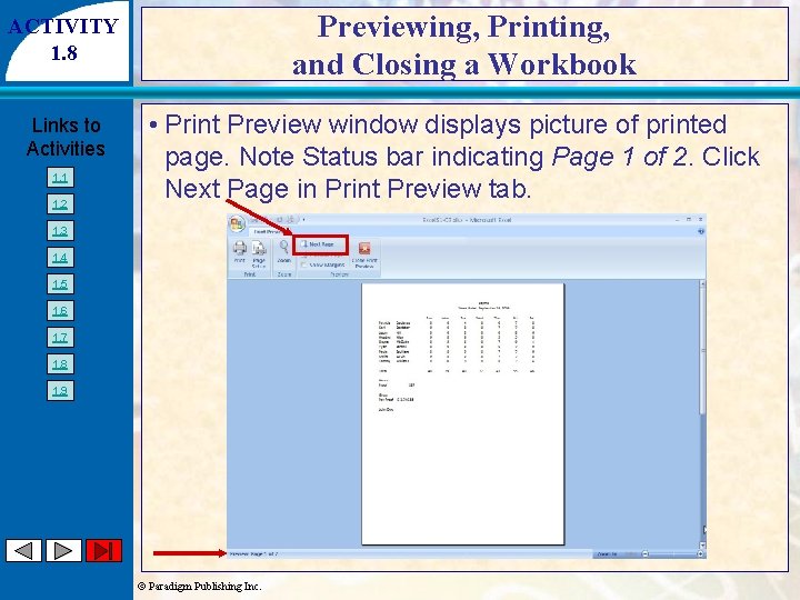 Previewing, Printing, and Closing a Workbook ACTIVITY 1. 8 Links to Activities 1. 1