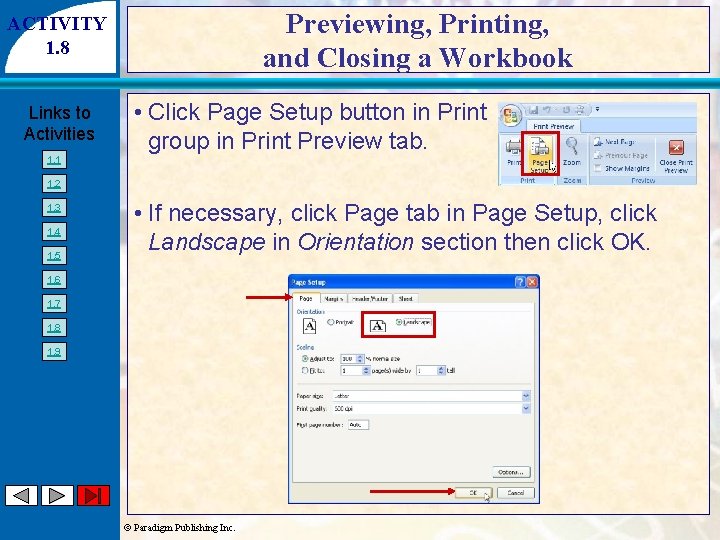 Previewing, Printing, and Closing a Workbook ACTIVITY 1. 8 Links to Activities 1. 1