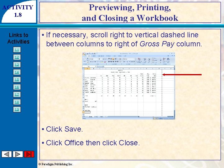 Previewing, Printing, and Closing a Workbook ACTIVITY 1. 8 Links to Activities 1. 1