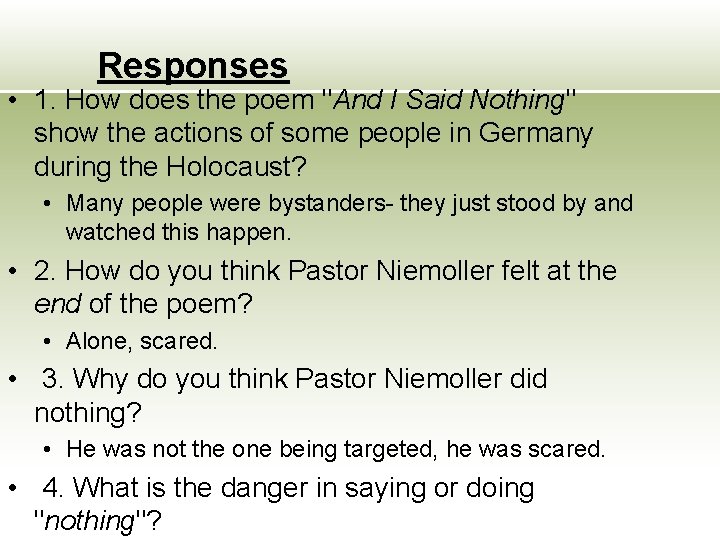 Responses • 1. How does the poem "And I Said Nothing" show the actions
