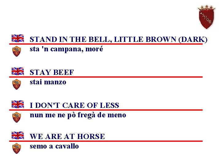 STAND IN THE BELL, LITTLE BROWN (DARK) sta 'n campana, moré STAY BEEF stai