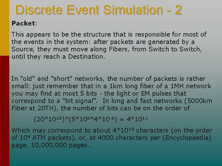 Discrete Event Simulation - 2 Packet: This appears to be the structure that is Discrete Event Simulation - 2 Packet: This appears to be the structure that is