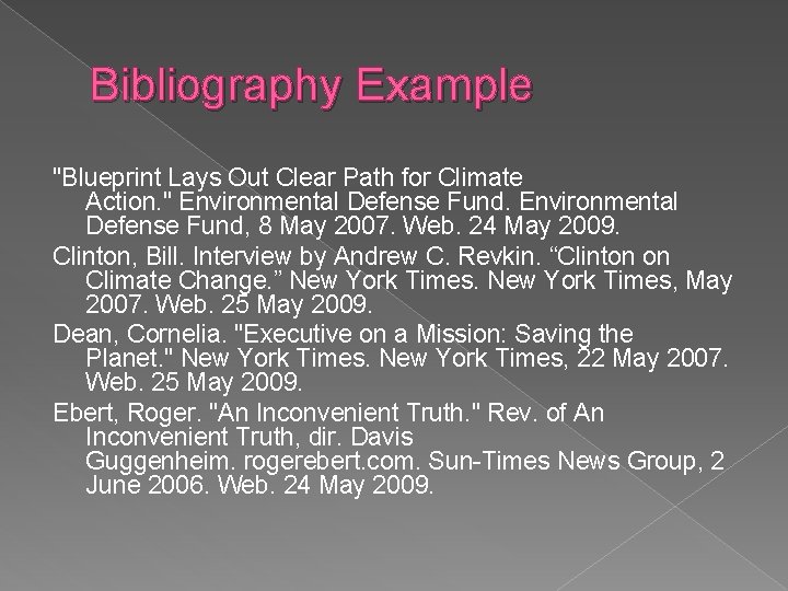 Bibliography Example "Blueprint Lays Out Clear Path for Climate Action. " Environmental Defense Fund,