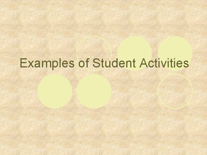 Examples of Student Activities 