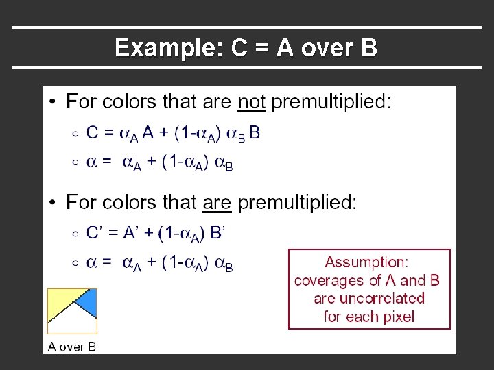 Example: C = A over B 