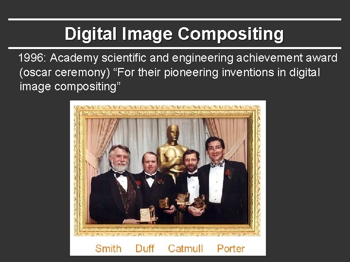 Digital Image Compositing 1996: Academy scientific and engineering achievement award (oscar ceremony) “For their