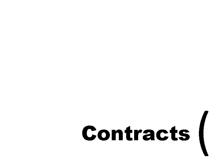 Contracts ( 
