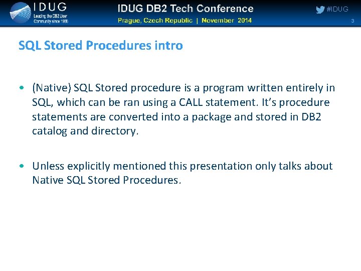IDUG SQL stored procedures why when and how