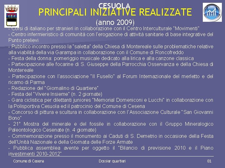CESUOLA PRINCIPALI INIZIATIVE REALIZZATE (anno 2009) - Corsi di italiano per stranieri in collaborazione