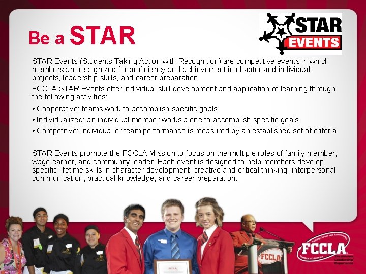 Be a STAR Events (Students Taking Action with Recognition) are competitive events in which
