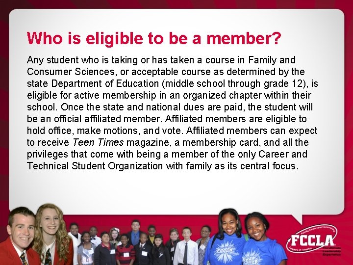 Who is eligible to be a member? Any student who is taking or has