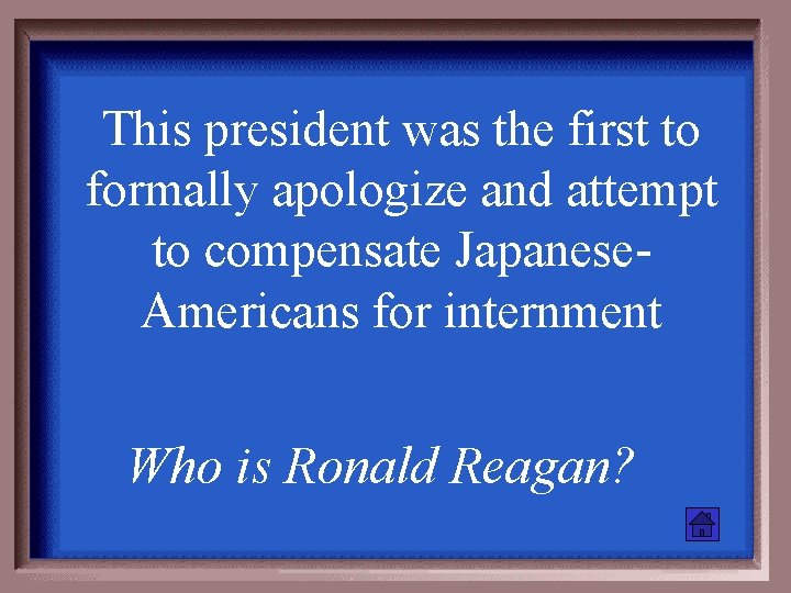 This president was the first to formally apologize and attempt to compensate Japanese. Americans
