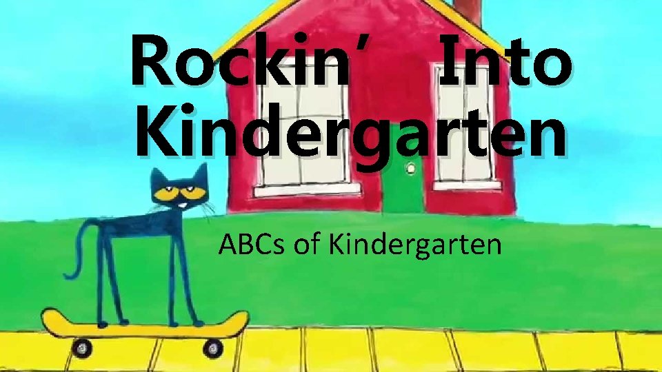 Rockin’ Into Kindergarten ABCs of Kindergarten 