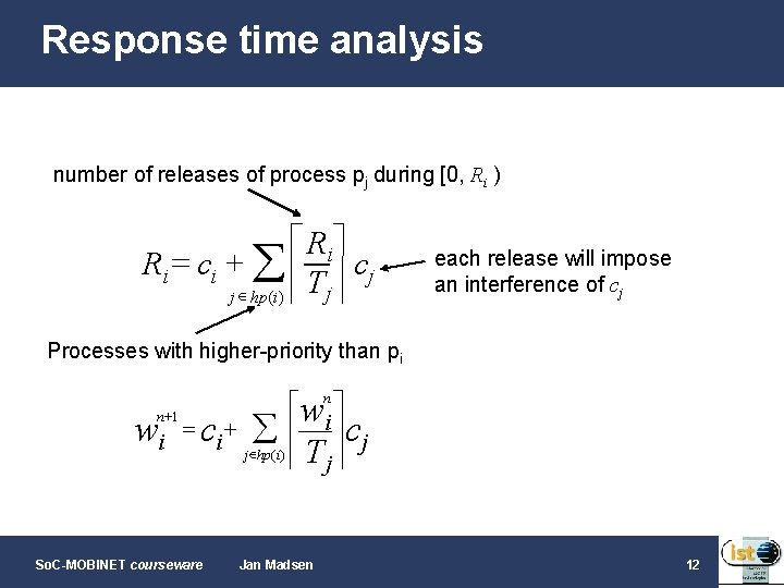 Response time analysis number of releases of process pj during [0, Ri ) é